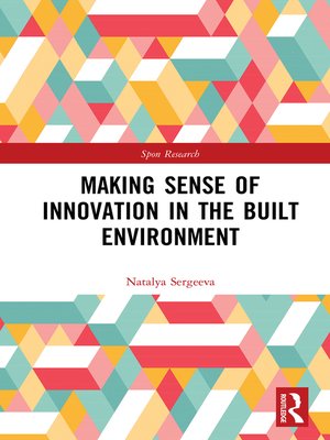 cover image of Making Sense of Innovation in the Built Environment